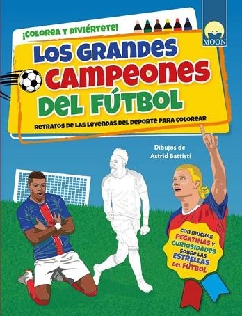 GRANDES CAMPEONES DEL FÚTBOL, LOS (PARA COLOREAR) | 9791256431625 | VVAA | Llibreria Drac - Llibreria d'Olot | Comprar llibres en català i castellà online