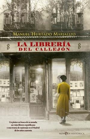 LIBRERÍA DEL CALLEJÓN, LA | 9788410943551 | HURTADO MARJALIZO, MANUEL | Llibreria Drac - Llibreria d'Olot | Comprar llibres en català i castellà online