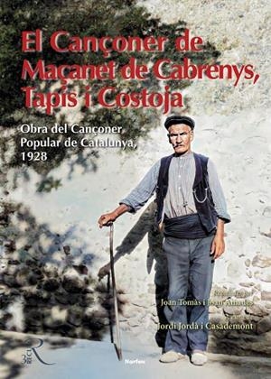 CANÇONER DE MAÇANET DE CABRENYS, TAPIS I COSTOJA, EL | 9791387701154 | JORDÀ CASADEMONT, JORDI; TOMÀS, JOAN; AMADES, JOAN | Llibreria Drac - Llibreria d'Olot | Comprar llibres en català i castellà online