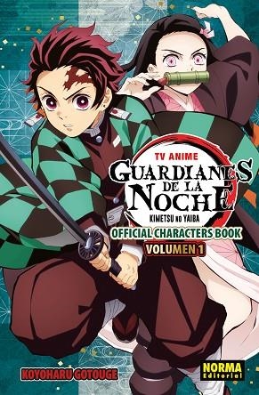 TV ANIME GUARDIANES DE LA NOCHE OFFICIAL CHARACTER BOOK 01 | 9788467979619 | GOTOUGE, KOYOHARU | Llibreria Drac - Llibreria d'Olot | Comprar llibres en català i castellà online
