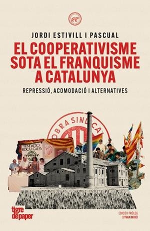 COOPERATIVISME SOTA EL FRANQUISME A CATALUNYA, EL | 9791387645304 | ESTIVILL PASCUAL, JORDI | Llibreria Drac - Llibreria d'Olot | Comprar llibres en català i castellà online