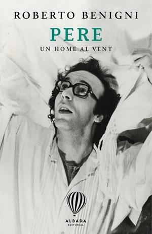 PERE UN HOME EN EL VENT | 9791399180145 | BENIGNI, ROBERTO | Llibreria Drac - Llibreria d'Olot | Comprar llibres en català i castellà online