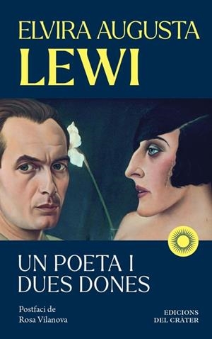 UN POETA I DUES DONES | 9791399169522 | LEWI SALINAS, ELVIRA AUGUSTA | Llibreria Drac - Llibreria d'Olot | Comprar llibres en català i castellà online