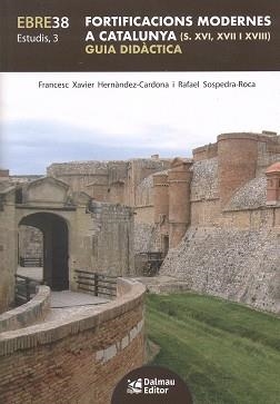 FORTIFICACIONS MODERNES A CATALUNYA (S. XVI, XVII I XVIII) | 9788423209224 | HERNÀNDEZ-CARDONA, FRANCESC XAVIER; SOSPEDRA-ROCA, RAFAEL | Llibreria Drac - Llibreria d'Olot | Comprar llibres en català i castellà online