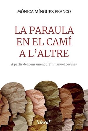 PARAULA EN EL CAMÍ A L'ALTRE, LA | 9788491366560 | MÍNGUEZ, MÓNICA | Llibreria Drac - Llibreria d'Olot | Comprar llibres en català i castellà online