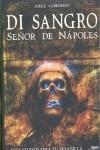 DI SANGRO SEÑOR DE NAPOLES | 9788496013865 | CABRERIZO, JORGE | Llibreria Drac - Librería de Olot | Comprar libros en catalán y castellano online