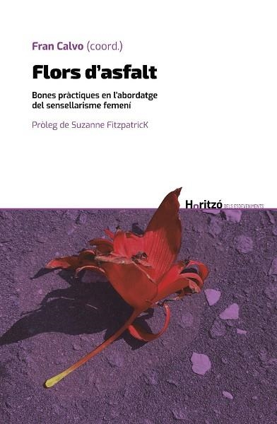 FLORS D’ASFALT | 9788484587439 | CALVO, FRAN | Llibreria Drac - Llibreria d'Olot | Comprar llibres en català i castellà online