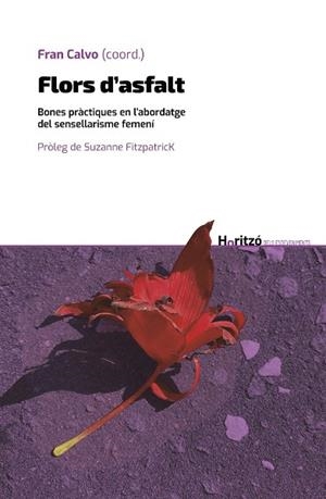 FLORS D’ASFALT | 9788484587439 | CALVO, FRAN | Llibreria Drac - Llibreria d'Olot | Comprar llibres en català i castellà online