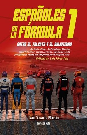 ESPAÑOLES EN LA FÓRMULA 1 | 9791387955458 | VICARIO, IVÁN | Llibreria Drac - Librería de Olot | Comprar libros en catalán y castellano online