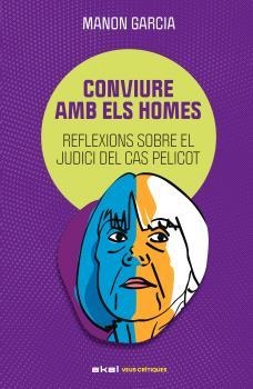 CONVIURE AMB ELS HOMES | 9788446057437 | GARCÍA, MANON | Llibreria Drac - Llibreria d'Olot | Comprar llibres en català i castellà online