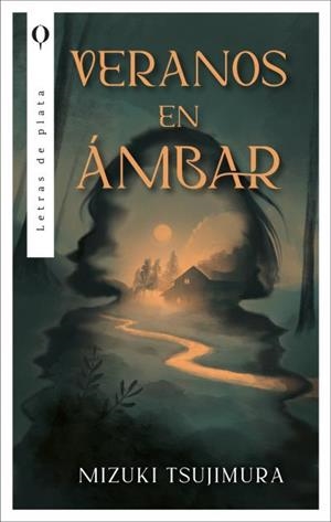 VERANOS EN ÁMBAR | 9788410439429 | TSUJIMURA, MIZUKI | Llibreria Drac - Llibreria d'Olot | Comprar llibres en català i castellà online