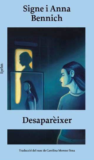 DESAPARÈIXER | 9791399059021 | BENNICH, SIGNE; BENNICH, ANNA | Llibreria Drac - Llibreria d'Olot | Comprar llibres en català i castellà online