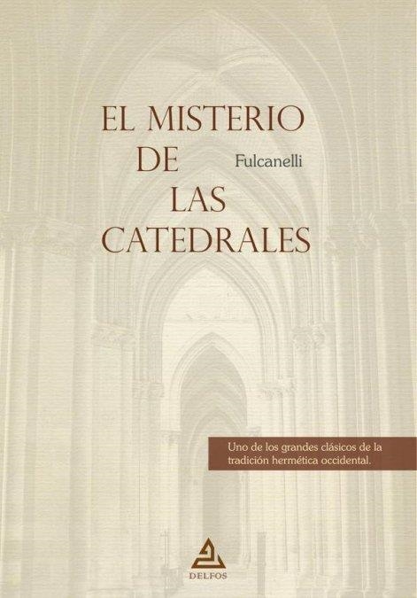 MISTERIO DE LAS CATEDRALES, EL | 9788417732073 | FULCANELLI | Llibreria Drac - Librería de Olot | Comprar libros en catalán y castellano online