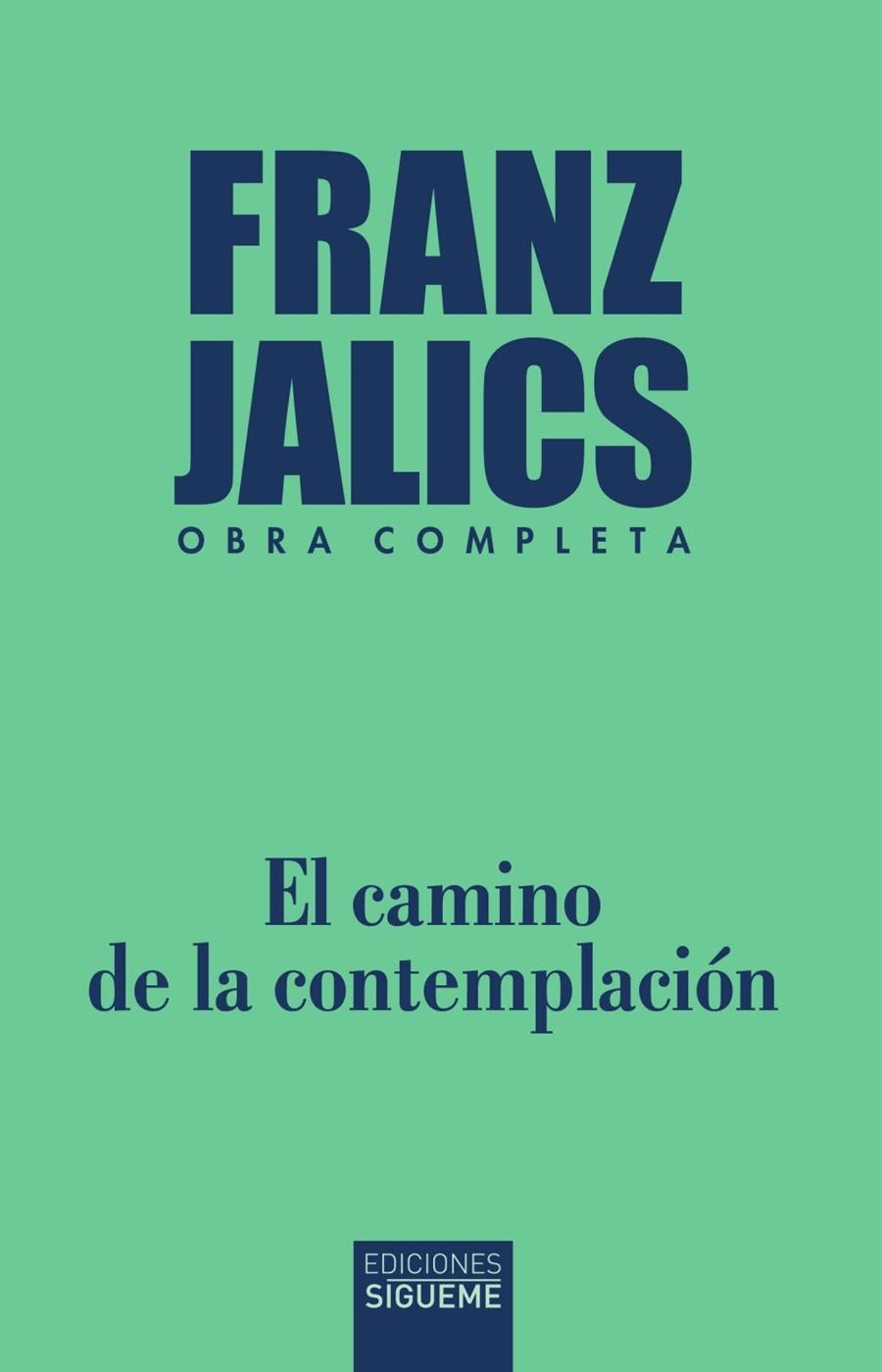 CAMINO DE LA CONTEMPLACION, EL | 9788430122530 | JALICS, FRANZ | Llibreria Drac - Llibreria d'Olot | Comprar llibres en català i castellà online