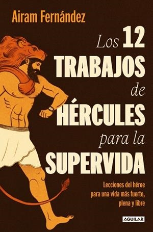 12 TRABAJOS DE HÉRCULES PARA LA SUPERVIDA, LOS | 9788403519695 | FERNÁNDEZ, AIRAM | Llibreria Drac - Llibreria d'Olot | Comprar llibres en català i castellà online