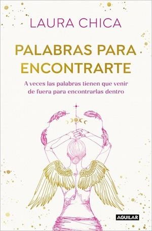 PALABRAS PARA ENCONTRARTE | 9788403525832 | CHICA, LAURA | Llibreria Drac - Llibreria d'Olot | Comprar llibres en català i castellà online