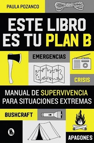 ESTE LIBRO ES TU PLAN B | 9788402431493 | POZANCO, PAULA | Llibreria Drac - Llibreria d'Olot | Comprar llibres en català i castellà online