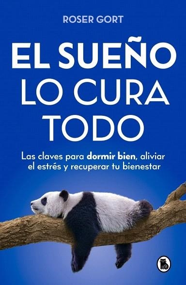 SUEÑO LO CURA TODO, EL | 9788402431349 | GORT, ROSER | Llibreria Drac - Llibreria d'Olot | Comprar llibres en català i castellà online