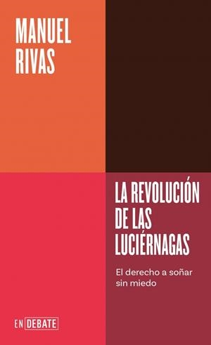 REVOLUCIÓN DE LAS LUCIÉRNAGAS, LA (SERIE ENDEBATE) | 9791387904616 | RIVAS, MANUEL | Llibreria Drac - Llibreria d'Olot | Comprar llibres en català i castellà online