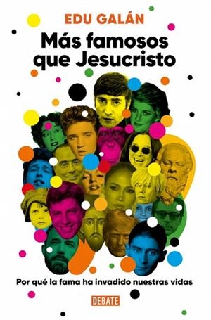 MÁS FAMOSOS QUE JESUCRISTO | 9791387600921 | GALÁN, EDU | Llibreria Drac - Llibreria d'Olot | Comprar llibres en català i castellà online
