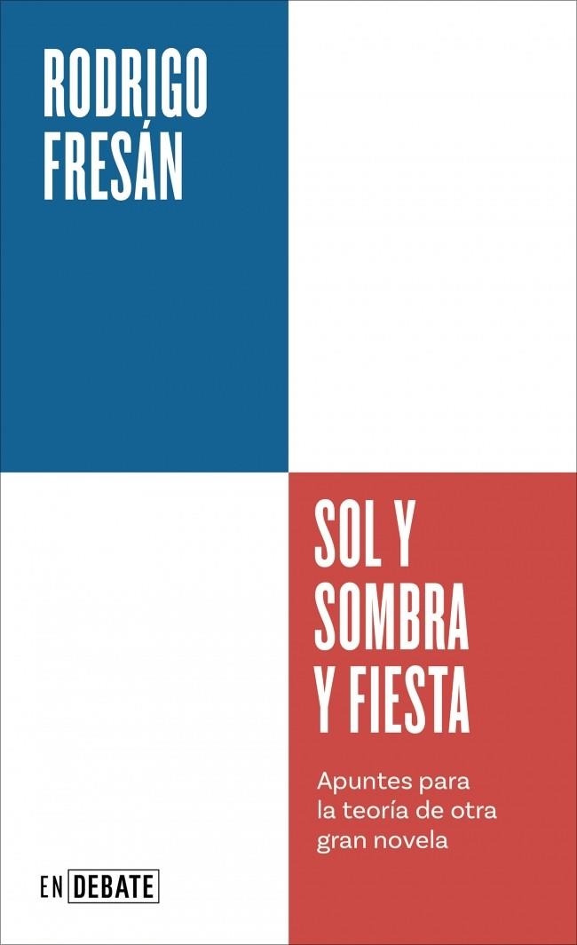 SOL Y SOMBRA Y FIESTA (SERIE ENDEBATE) | 9791387904418 | FRESÁN, RODRIGO | Llibreria Drac - Llibreria d'Olot | Comprar llibres en català i castellà online