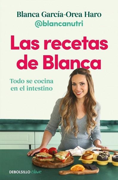 RECETAS DE BLANCA, LAS | 9788466390835 | GARCÍA-OREA HARO, BLANCA | Llibreria Drac - Llibreria d'Olot | Comprar llibres en català i castellà online