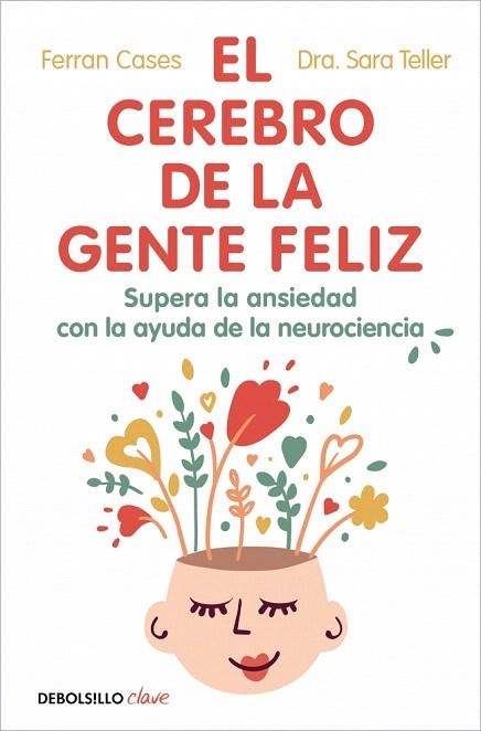 CEREBRO DE LA GENTE FELIZ, EL | 9788466393201 | CASES, FERRAN; TELLER, DRA. SARA | Llibreria Drac - Llibreria d'Olot | Comprar llibres en català i castellà online