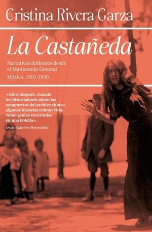 CASTAÑEDA, LA | 9788466389280 | RIVERA GARZA, CRISTINA | Llibreria Drac - Llibreria d'Olot | Comprar llibres en català i castellà online