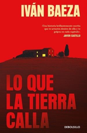 LO QUE LA TIERRA CALLA | 9788466391344 | BAEZA, IVÁN | Llibreria Drac - Llibreria d'Olot | Comprar llibres en català i castellà online