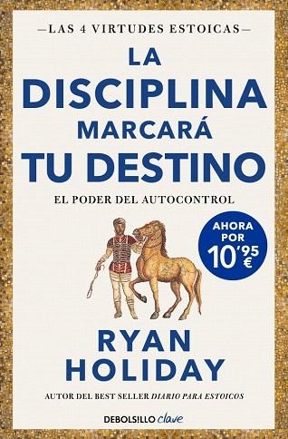 DISCIPLINA MARCARÁ TU DESTINO, LA (EDICIÓN LIMITADA) (LAS 4 VIRTUDES ESTOICAS 2) | 9788466393348 | HOLIDAY, RYAN | Llibreria Drac - Llibreria d'Olot | Comprar llibres en català i castellà online