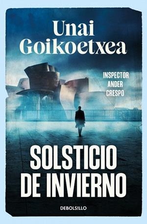 SOLSTICIO DE INVIERNO (SAGA INSPECTOR ANDER CRESPO 1) | 9788466393607 | GOIKOETXEA, UNAI | Llibreria Drac - Llibreria d'Olot | Comprar llibres en català i castellà online