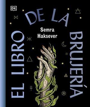 LIBRO DE LA BRUJERÍA, EL | 9780241837832 | HAKSEVER, SEMRA | Llibreria Drac - Llibreria d'Olot | Comprar llibres en català i castellà online