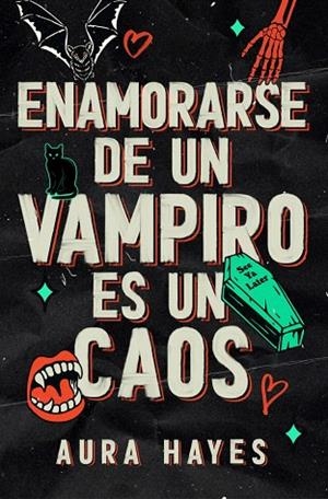 ENAMORARSE DE UN VAMPIRO ES UN CAOS | 9788466683357 | HAYES, AURA | Llibreria Drac - Llibreria d'Olot | Comprar llibres en català i castellà online