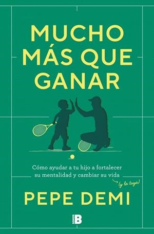 MUCHO MÁS QUE GANAR | 9788466683203 | DEMI, PEPE | Llibreria Drac - Librería de Olot | Comprar libros en catalán y castellano online