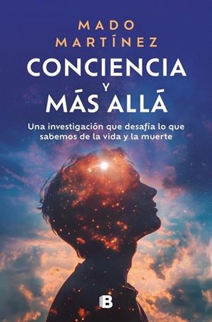 CONCIENCIA Y MÁS ALLÁ | 9788466673853 | MARTÍNEZ, MADO | Llibreria Drac - Llibreria d'Olot | Comprar llibres en català i castellà online