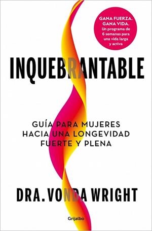 INQUEBRANTABLE | 9788425374807 | WRIGHT, DR. VONDA | Llibreria Drac - Llibreria d'Olot | Comprar llibres en català i castellà online