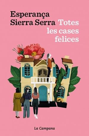 TOTES LES CASES FELICES | 9791387564339 | SIERRA SERRA, ESPERANÇA | Llibreria Drac - Llibreria d'Olot | Comprar llibres en català i castellà online
