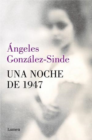 NOCHE DE 1947, UNA | 9788426434302 | GONZÁLEZ-SINDE, ÁNGELES | Llibreria Drac - Llibreria d'Olot | Comprar llibres en català i castellà online