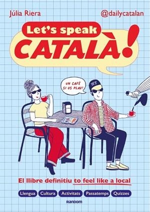 LET'S SPEAK CATALÀ! | 9788419441690 | RIERA, JÚLIA | Llibreria Drac - Librería de Olot | Comprar libros en catalán y castellano online