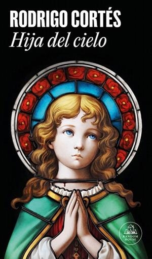 HIJA DEL CIELO | 9788439747369 | CORTÉS, RODRIGO | Llibreria Drac - Llibreria d'Olot | Comprar llibres en català i castellà online