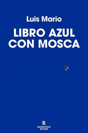 LIBRO AZUL CON MOSCA | 9791387740696 | MARIO, LUIS | Llibreria Drac - Llibreria d'Olot | Comprar llibres en català i castellà online