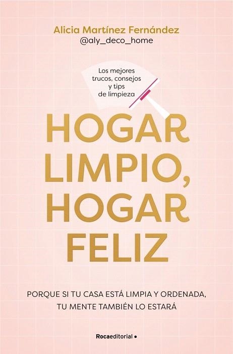 HOGAR LIMPIO, HOGAR FELIZ | 9791387905149 | MARTÍNEZ FERNÁNDEZ, ALICIA | Llibreria Drac - Llibreria d'Olot | Comprar llibres en català i castellà online