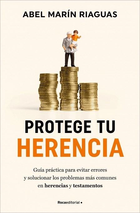 PROTEGE TU HERENCIA | 9788410096868 | MARÍN, ABEL | Llibreria Drac - Librería de Olot | Comprar libros en catalán y castellano online