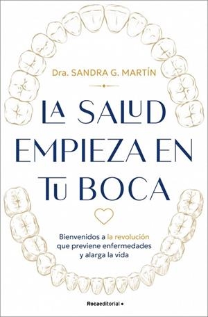 SALUD EMPIEZA EN TU BOCA, LA | 9791387905682 | MARTÍN, SANDRA G. | Llibreria Drac - Llibreria d'Olot | Comprar llibres en català i castellà online