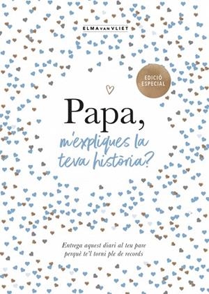 PAPA, M'EXPLIQUES LA TEVA HISTÒRIA? (EDICIÓ OFICIAL) (M'EXPLIQUES LA TEVA HISTÒRIA?) | 9791387935429 | VAN VLIET, ELMA | Llibreria Drac - Llibreria d'Olot | Comprar llibres en català i castellà online