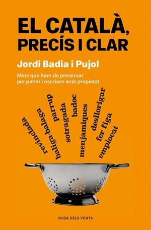 CATALÀ, PRECÍS I CLAR, EL | 9788419756077 | BADIA I PUJOL, JORDI | Llibreria Drac - Llibreria d'Olot | Comprar llibres en català i castellà online