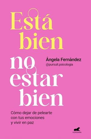 ESTÁ BIEN NO ESTAR BIEN | 9788418620768 | FERNÁNDEZ, ÁNGELA | Llibreria Drac - Llibreria d'Olot | Comprar llibres en català i castellà online