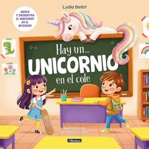 HAY UN UNICORNIO EN EL COLE | 9788448874612 | BELTRI, LYDIA | Llibreria Drac - Librería de Olot | Comprar libros en catalán y castellano online