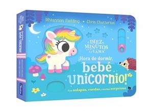 ¡HORA DE DORMIR, BEBÉ UNICORNIO! (DIEZ MINUTOS Y A LA CAMA) | 9788448873486 | FIELDING, RHIANNON | Llibreria Drac - Librería de Olot | Comprar libros en catalán y castellano online