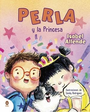 PERLA Y LA PRINCESA (PERLA, LA SÚPER PERRITA) | 9788419511720 | ALLENDE, ISABEL | Llibreria Drac - Librería de Olot | Comprar libros en catalán y castellano online